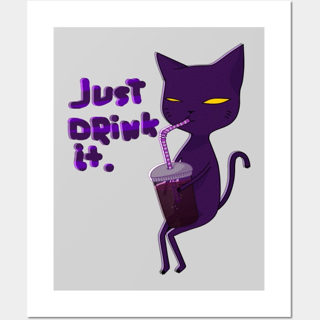 JUST DRINK IT Wall Art by Senecio Serpenso